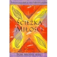 Psychologia - Galaktyka Ścieżka miłości - Don Miguel Ruiz - miniaturka - grafika 1