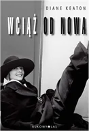 Biografie i autobiografie - Wciąż od nowa - miniaturka - grafika 1