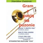 Książki o muzyce - Wydawnictwo Muzyczne VIVO Gram z pasją na puzonie - Stanisław Zaskórski - miniaturka - grafika 1