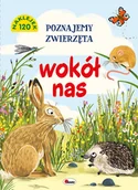Książki edukacyjne - Poznajemy zwierzęta wokół nas - miniaturka - grafika 1