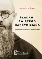 Religia i religioznawstwo - Śladami Świętego Maksymiliana - miniaturka - grafika 1