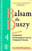 Balsam dla Duszy 4 Czyli Jeszcze Więcej Opowieści Otwierających Serca - Rozwój osobisty - miniaturka - grafika 1