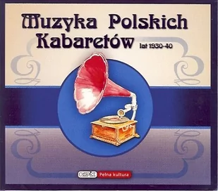 Rockers Publishing Muzyka Polskich Kabaretów Lat 1930-40. CD - Poezja śpiewana - miniaturka - grafika 1