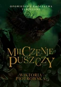 Horror, fantastyka grozy - Milczenie Puszczy. Opowieści z Królestwa Turelionu - miniaturka - grafika 1