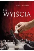Kryminały - Bez wyjścia - Kamil Pilczek - miniaturka - grafika 1