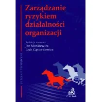 C.H. Beck Zarządzanie ryzykiem działalności organizacji - Zarządzanie C.H. Beck Zarządzanie ryzykiem działalności organizacji - Zarządzanie - miniaturka - grafika 1