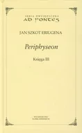 Filozofia i socjologia - Wydawnictwo Marek Derewiecki Periphyseon księga 3 - dostawa od 3,49 PLN Eriugena Jan Szkot - miniaturka - grafika 1