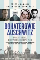 Historia świata - Bohaterowie Auschwitz - miniaturka - grafika 1