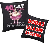 Poduszki dekoracyjne - PODUSZKA na 40 urodziny z życzeniami na 40 urodziny - miniaturka - grafika 1