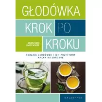 Jason Fung; Jimmy Moore Głodówka krok po kroku Rodzaje głodówek i ich pozytywny wpływ na zdrowie - Zdrowie - poradniki - miniaturka - grafika 2