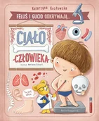 Książki edukacyjne - Feluś i Gucio odkrywają… Ciało człowieka - miniaturka - grafika 1