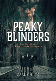 Peaky Blinders. Prawdziwa historia - E-booki - literatura faktu - miniaturka - grafika 1