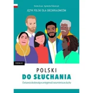 Pozostałe języki obce - Polski do słuchania. Ćwiczenia. Poziom B1 Dorota Gruza, Agnieszka Pabiańczyk - miniaturka - grafika 1