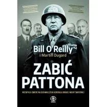 Zabić Pattona. Niezwykła śmierć najzuchwalszego generała drugiej wojny światowej - Historia świata - miniaturka - grafika 1
