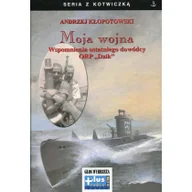 Historia świata - Moja wojna - Andrzej Kłopotowski - miniaturka - grafika 1