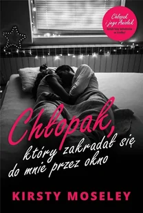 Chłopak, który zakradał się do mnie przez okno - Literatura obyczajowa - miniaturka - grafika 4