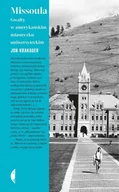 E-booki - literatura faktu - Missoula. Gwałty w amerykańskim miasteczku uniwersyteckim - miniaturka - grafika 1