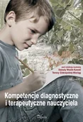 E-booki - nauka - Kompetencje diagnostyczne i terapeutyczne nauczyciela - miniaturka - grafika 1