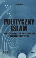 Polityka i politologia - CSPII Polityczny islam, czyli jak dyskutować... Bill Warner - miniaturka - grafika 1