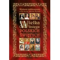 Rafael Dom Wydawniczy Wielka Ksiega Polskich Świętych - HENRYK BEJDA - Religia i religioznawstwo - miniaturka - grafika 2