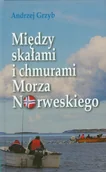 Przewodniki - Między skałami i chmurami Morza Norweskiego AGrzyb - miniaturka - grafika 1