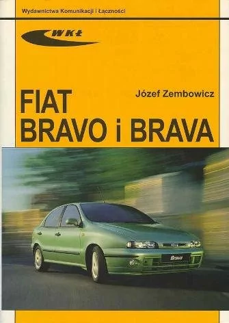 Wydawnictwa Komunikacji i Łączności WKŁ Fiat Bravo i Brava - Józef Zembowicz