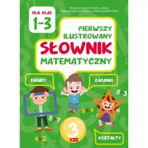 Pierwszy Ilustrowany Słownik Matematyczny Klasa 1-3 Halina Juraszczyk - Książki edukacyjne - miniaturka - grafika 2