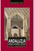 Andaluzja. Kraina królów i sułtanów. Przewodnik - Przewodniki - miniaturka - grafika 1