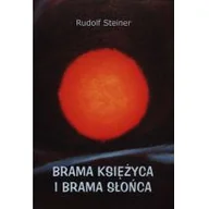 Ezoteryka - Brama Księżyca i brama Śłońca - Rudolf Steiner - miniaturka - grafika 1