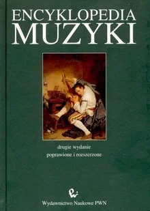 Encyklopedia Muzyki - Książki o kulturze i sztuce - miniaturka - grafika 1