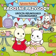 Kolorowanki, wyklejanki - Sylvanian Families. Radosne przygody. Urocza i relaksująca kolorowanka - miniaturka - grafika 1