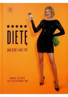 Diety, zdrowe żywienie - Dietę jak jeść i nie tyć - miniaturka - grafika 1