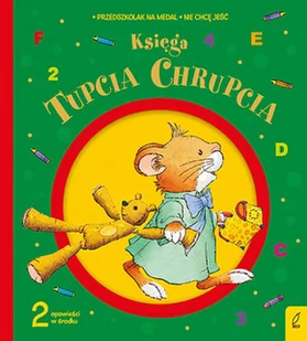 Foksal Księga Tupcia Chrupcia tw. Eliza Piotrowska - Baśnie, bajki, legendy - miniaturka - grafika 2