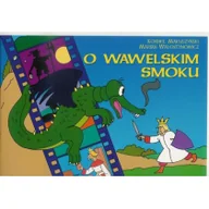 Pomoce naukowe - G&P Oficyna Wydawnicza O Wawelskim Smoku - K. Makuszyński w.2011 G&P - miniaturka - grafika 1
