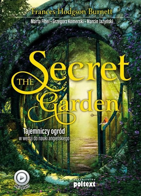 Marcin Jażyński; Frances Hodgson Burnett; Marta Fi The Secret Garden Tajemniczy ogród w wersji do nauki angielskiego