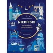 Książki edukacyjne - Niebieski. Ilustrowana historia koloru - miniaturka - grafika 1