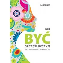 Jak być szczęśliwszym Paul Jenner - Poradniki hobbystyczne - miniaturka - grafika 1