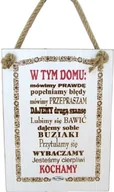 Dewocjonalia - Tabliczka drewniana - W tym domu: mówimy prawdę, popełniamy błędy ... - miniaturka - grafika 1
