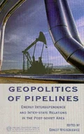 Podręczniki dla szkół wyższych - Geopolitics of Pipelines - miniaturka - grafika 1