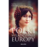 Historia Polski - Iwona Kienzler Polskie władczynie Europy - miniaturka - grafika 1