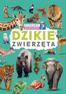 Ezoteryka - Ciekawe, dlaczego? Dzikie zwierzęta - książka - miniaturka - grafika 1