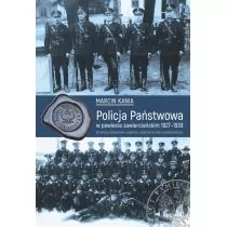 Policja Państwowa w powiecie zawierciańskim 1927-1939 Marcin Kania