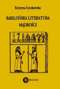 Babilońska literatura mądrości - Filologia i językoznawstwo - miniaturka - grafika 1