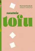 Książki kucharskie - Totalnie tofu - miniaturka - grafika 1