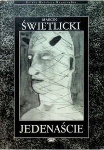 Jedenaście Marcin Świetlicki - Powieści sensacyjne - miniaturka - grafika 2