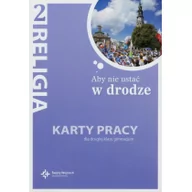 Podręczniki dla gimnazjum - Księgarnia św. Wojciecha - edukacja Aby nie ustać w drodze 2 Religia Karty pracy - Święty Wojciech - miniaturka - grafika 1