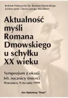 Biografie i autobiografie - Aktualność myśli Romana Dmowskiego u schyłku XX wieku - miniaturka - grafika 1