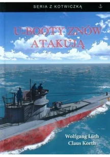 U-booty znów atakują - Historia świata - miniaturka - grafika 2