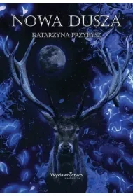 Nowa dusza - Katarzyna Przybysz - Literatura obyczajowa - miniaturka - grafika 1