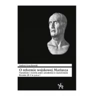 Poradniki hobbystyczne - O reformie wojskowej Mariusza Andrzej Graczkowski - miniaturka - grafika 1